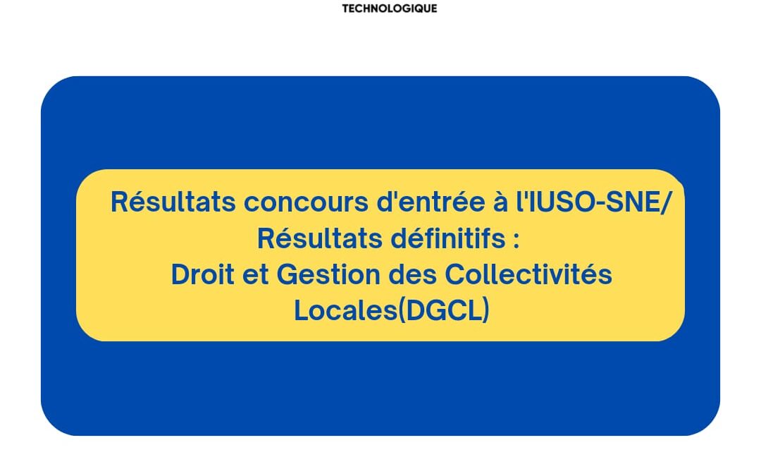 Concours IUSO-SNE/ Résultats définitifs : Droit et Gestion des Collectivités Locales(DGCL)
